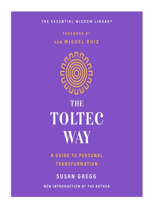 Title details for The Toltec Way by Susan Gregg - Available